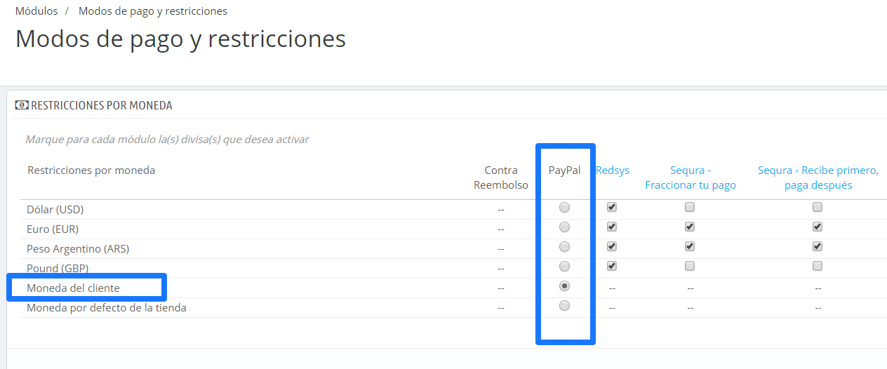En la columna PayPal, selecciona la opción "Moneda del cliente"
